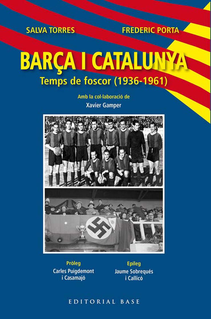 Barça i Catalunya. Temps de foscor (1936-1961)