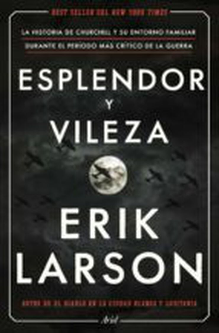 Esplendor y vileza