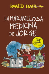 La maravillosa medicina de Jorge (Colección Alfaguara Clásicos) La maravillosa medicina de Jorge (Colección Alfaguara Clásicos)