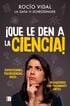 ¡Que le den a la ciencia! ¡Que le den a la ciencia!