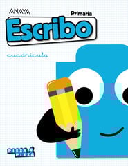 Escribo-Cuadrcula. 1 Primaria Anaya Text 9788469869086 Escribo-Cuadrcula. 1 Primaria Anaya Text 9788469869086