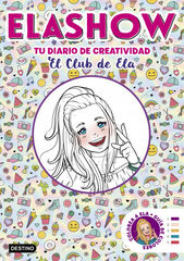 Elashow. Tu diario de creatividad Elashow. Tu diario de creatividad