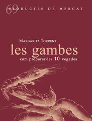 Les gambes, com prepara-les 10 vegades
