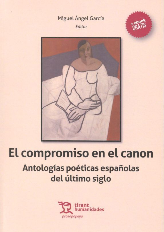 El Compromiso en el Canon. Antolog&iacute;as Po&eacute;ticas Espa&ntilde;olas del &Uacute;ltimo Siglo