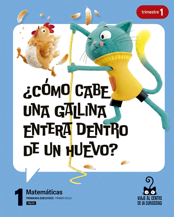 Proyecto: Viaje al centro de la curiosidad. Matem&aacute;ticas 1 Pauta. Trimestres
