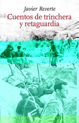Cuentos de trinchera y retaguardia Cuentos de trinchera y retaguardia