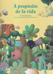 A propósito de la vida A propósito de la vida