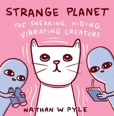 Strange planet: the sneaking hiding vibrating creature