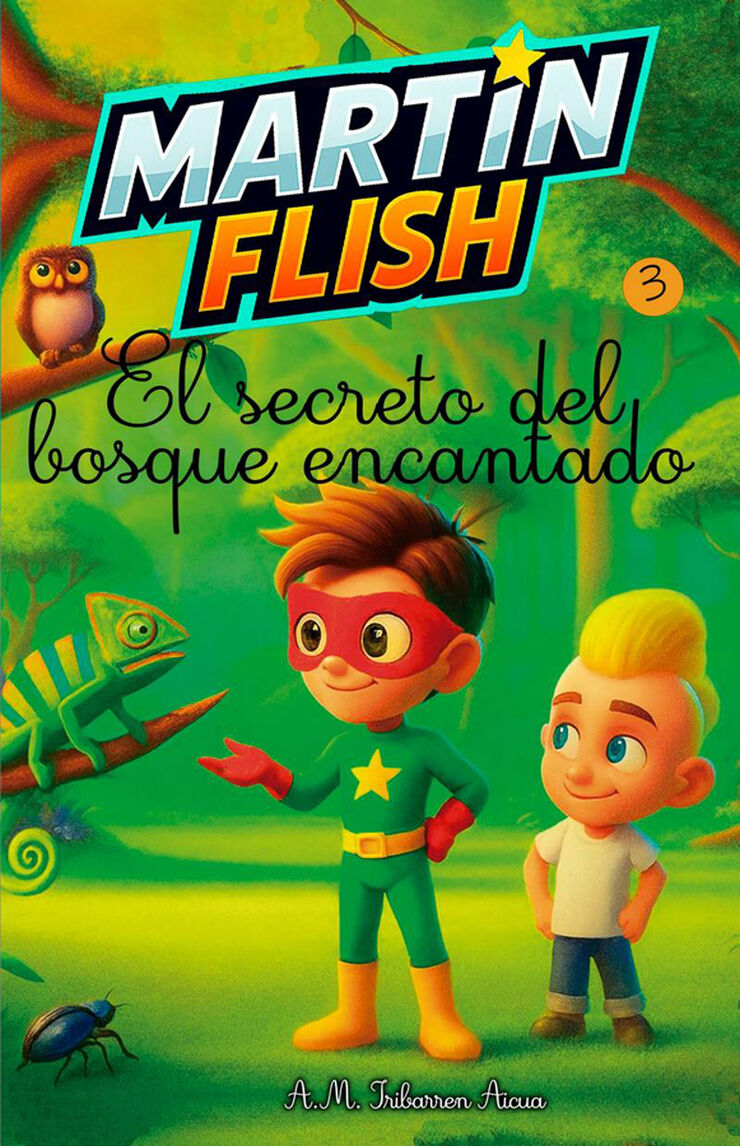 Mart&iacute;nflish y el secreto del bosque encantado