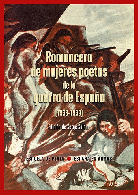 Romancero de mujeres poetas de la guerra de Espa&ntilde;a