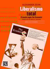 Liberalismo total. El mundo según The Economist
