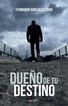Dueño de tu destino