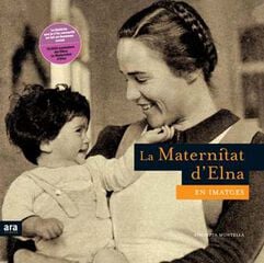 La maternitat d'Elna en imatges La maternitat d'Elna en imatges