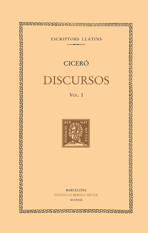 Discursos (vol. I): En defensa de Quincti, de Rosci Amer&iacute;, de Rosci Comediant, de Tul.li