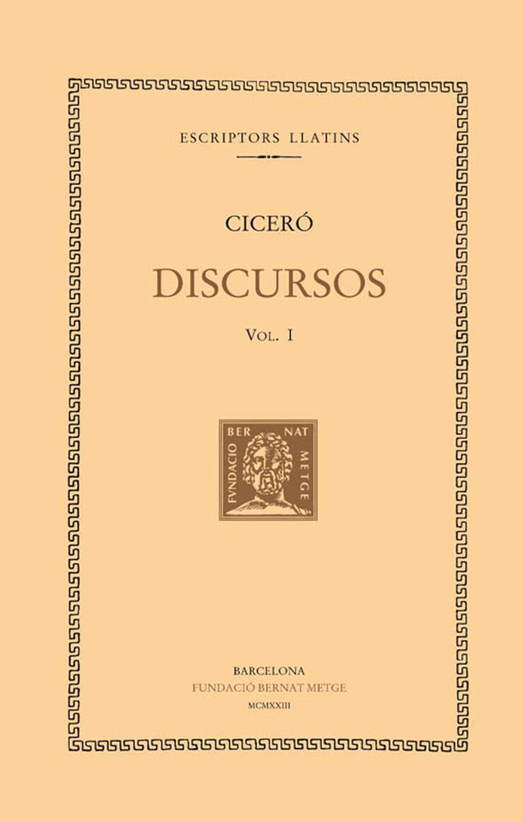 Discursos (vol. I): En defensa de Quincti, de Rosci Amerí, de Rosci Comediant, de Tul.li