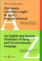 Diccionario castellano e inglés de argot y lenguaje informal Diccionario castellano e inglés de argot y lenguaje informal