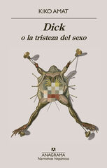 Dick o la tristeza del sexo Dick o la tristeza del sexo