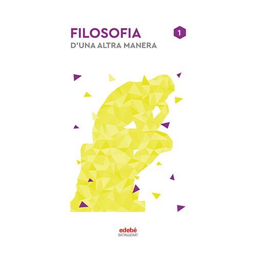 Filosofia D'una altra manera 1r Batxillerat