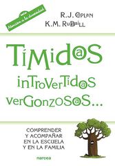 Tímidos, introvertidos, vergonzosos... Tímidos, introvertidos, vergonzosos...