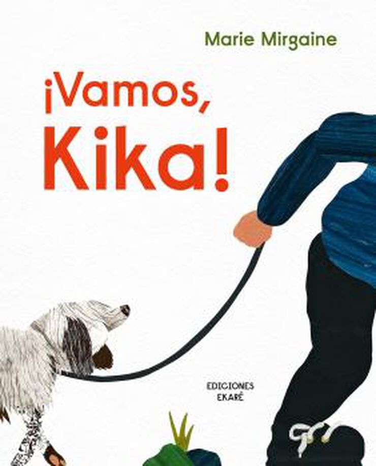 Vamos, Kika!