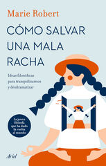 Cómo Salvar Una Mala Racha Cómo Salvar Una Mala Racha