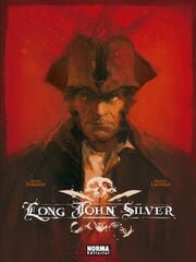 Long John Silver. Edición Integral Long John Silver. Edición Integral