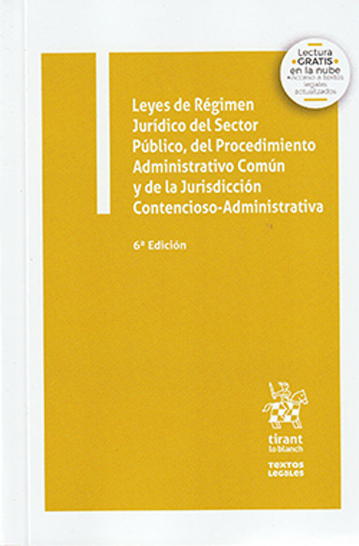 Leyes de Régimen Jurídico del Sector Público, del Procedimiento Administrativo Común y de la Jurisdición Contencioso-administrativa