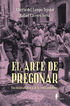 El arte de pregonar El arte de pregonar