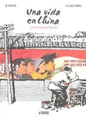 Una vida en China 2. El tiempo del Partido Una vida en China 2. El tiempo del Partido