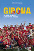 Girona un equip, una afició i una ciutat de primera
