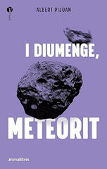 I diumenge, meteorit I diumenge, meteorit