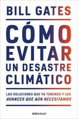 Cómo evitar un desastre climático Cómo evitar un desastre climático