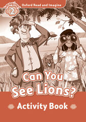 Oxford Read and Imagine 2. Can You See Lions Activity Book Oxford Read and Imagine 2. Can You See Lions Activity Book