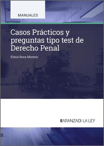 Casos Pr&aacute;cticos y preguntas tipo test de Derecho Penal