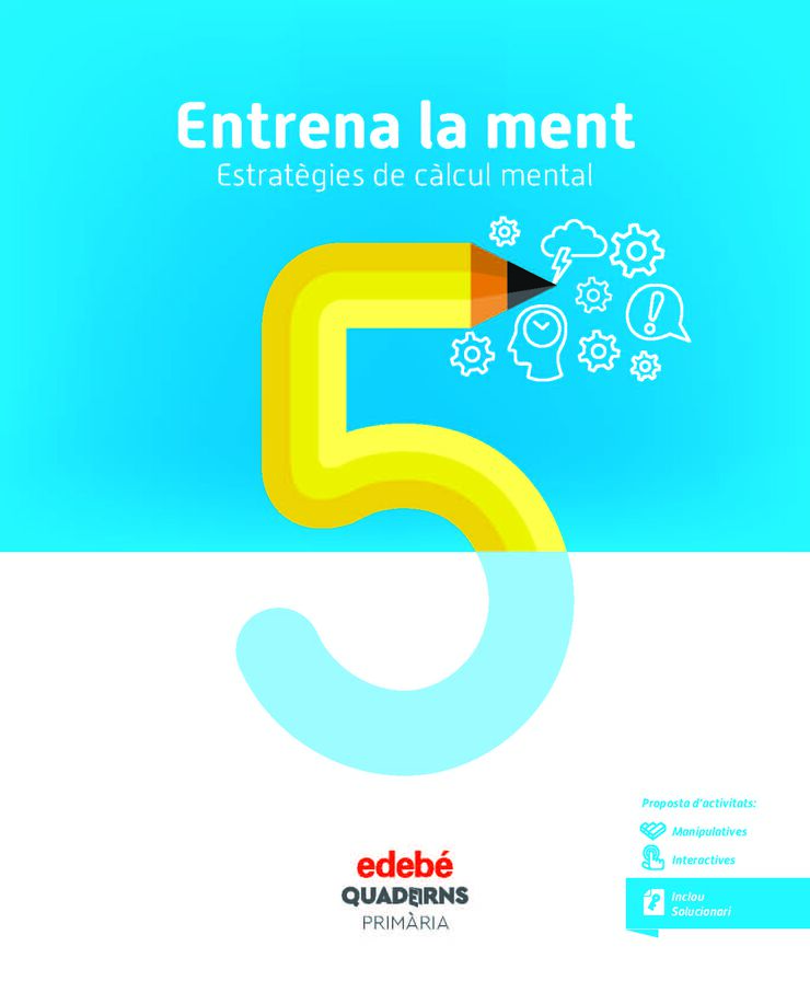 Quadern de Entrena La Ment 5 (Cat) Edeb