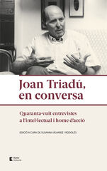 Joan Triadú, en conversa Joan Triadú, en conversa
