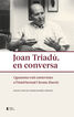 Joan Triadú, en conversa