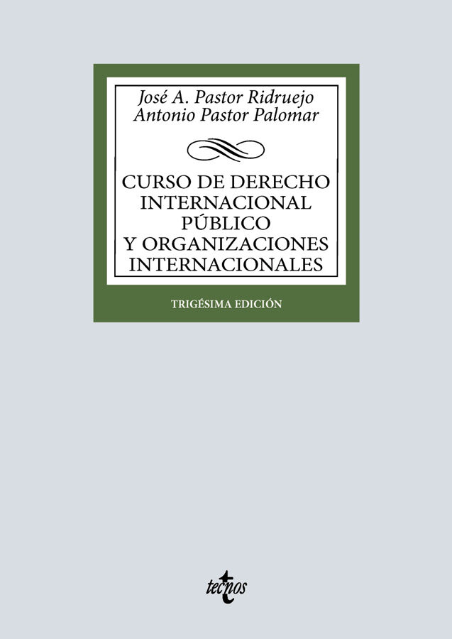 Curso de Derecho Internacional P&uacute;blico y de Organizaciones Internacionales