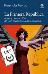 La Primera República La Primera República