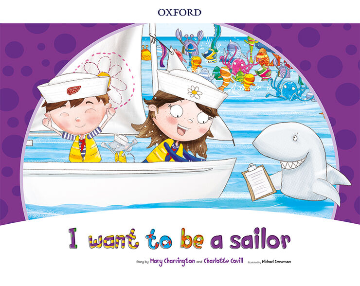 I Want To Be a Sailor Storybk Pk