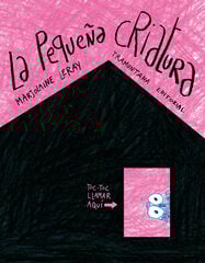 La pequeña criatura La pequeña criatura