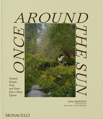 Once Around the Sun &mdash; Seasonal Rituals, Food, and Stories