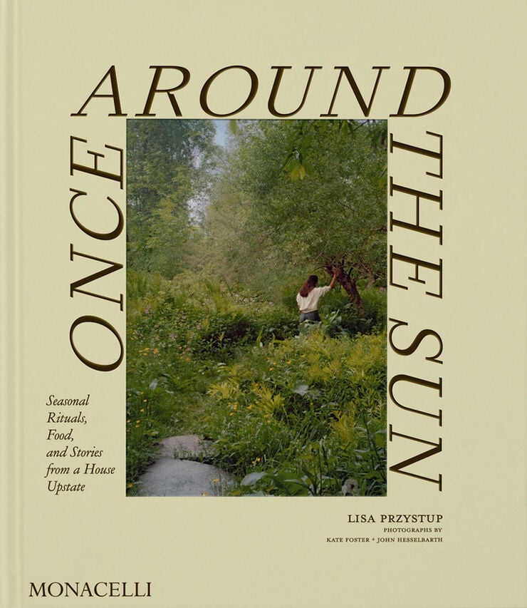Once Around the Sun &mdash; Seasonal Rituals, Food, and Stories