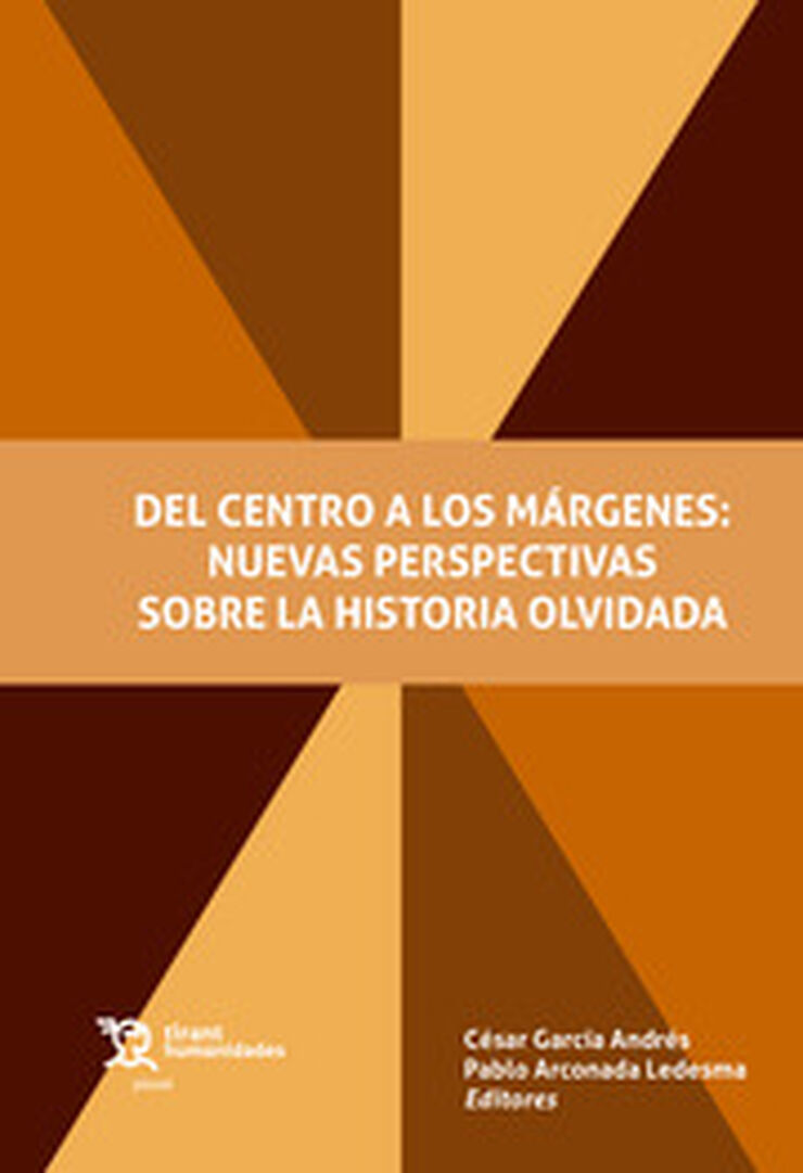 Del centro a los márgenes: nuevas perspectivas sobre la historia olvidada