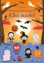 ¡Qué miedo! ¡Qué miedo!