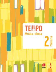 Música i dansa. 2 Primària. Tempo Música i dansa. 2 Primària. Tempo