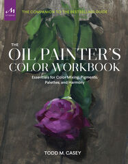 The Oil Painter&rsquo;s Color Workbook