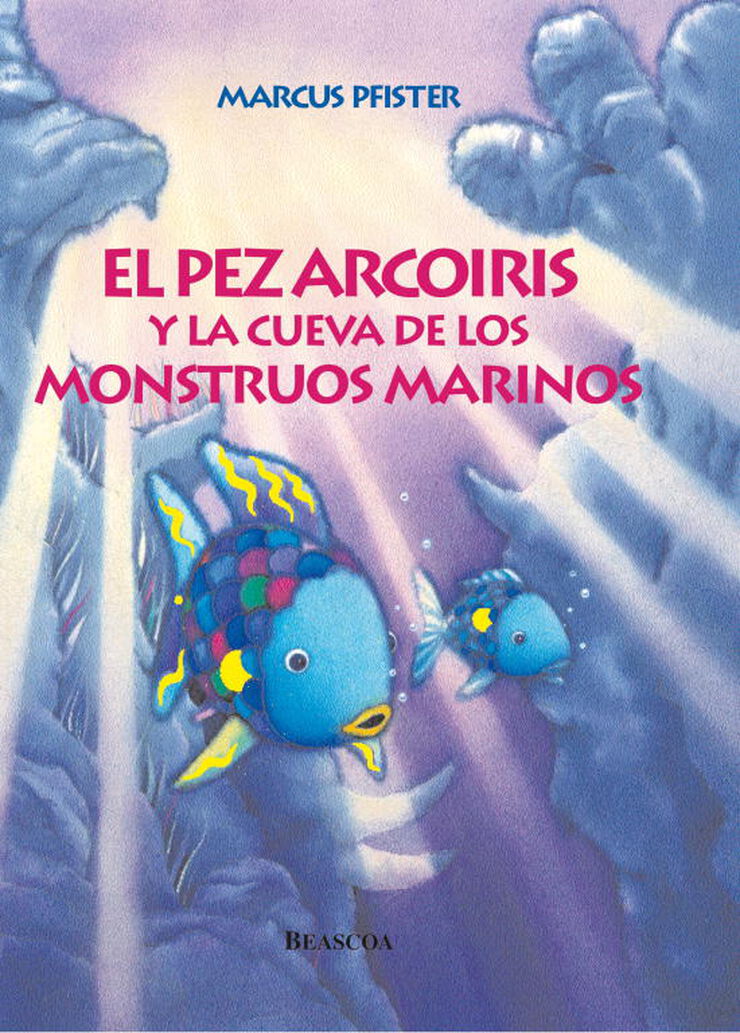 El pez Arcoíris y la cueva de los monstruos marinos