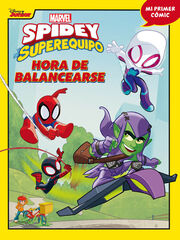Spidey y su superequipo. Hora de balancearse Spidey y su superequipo. Hora de balancearse