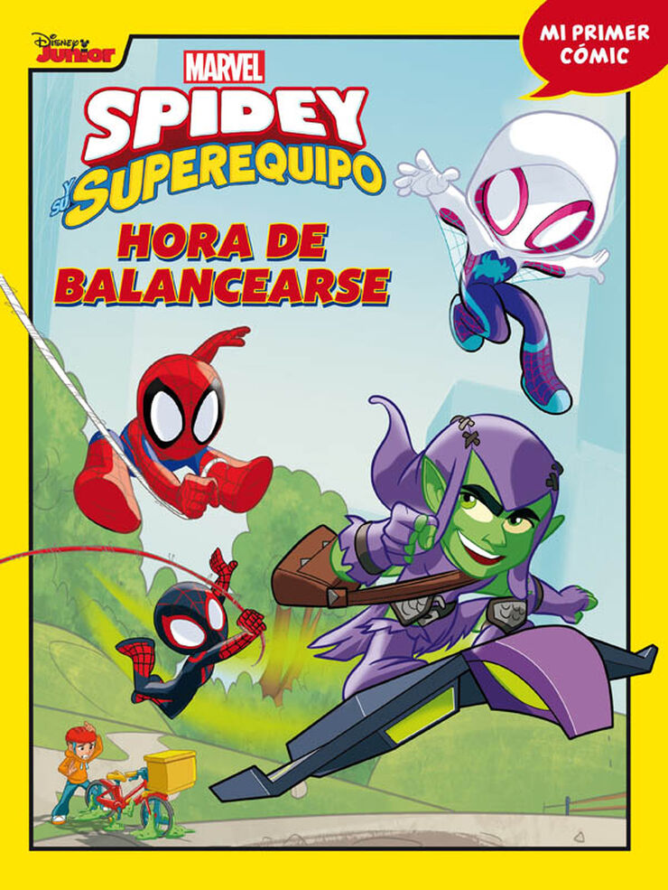 Spidey y su superequipo. Hora de balancearse